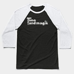 Time and Magik Baseball T-Shirt